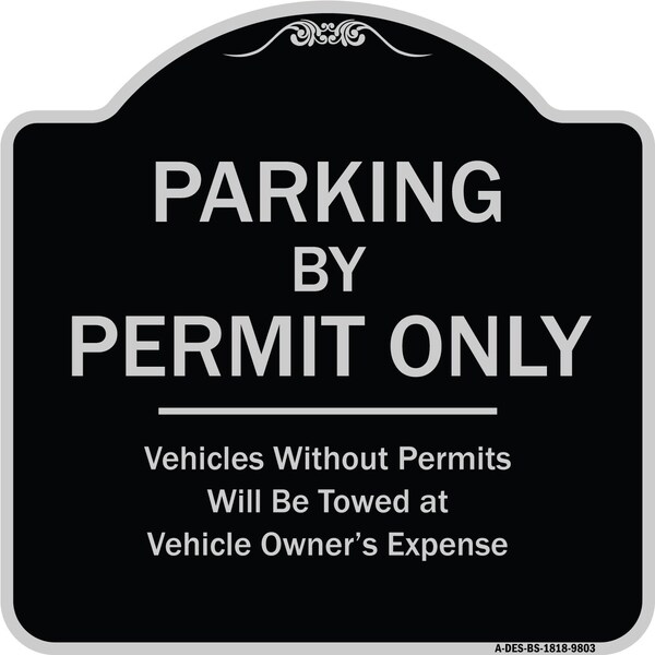 Designer Series-Parking By Permit Vehicles Without Permits Towed Vehic, 18" x 18", BS-1818-9803